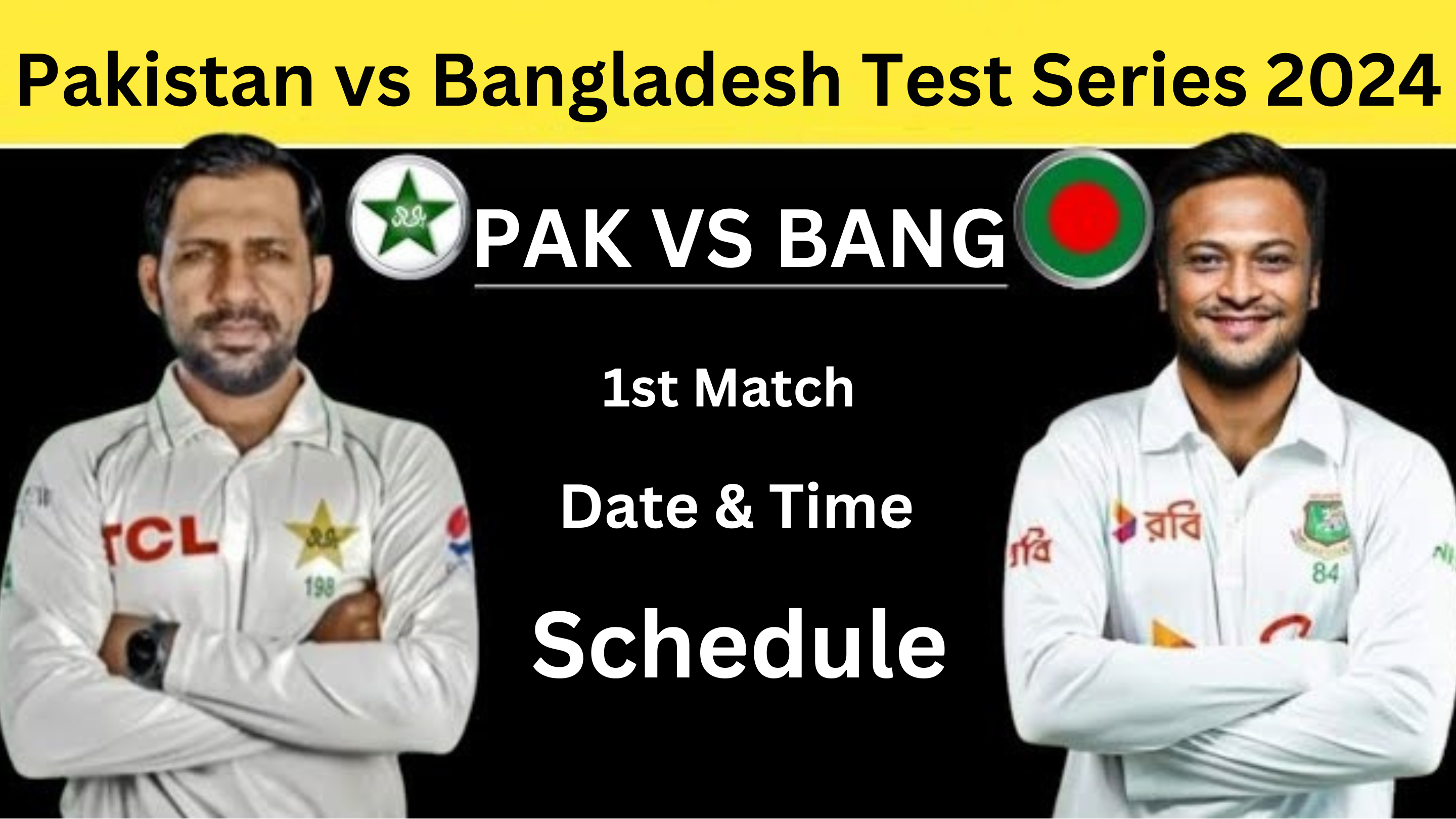 Pakistan vs Bangladesh Test Series 2024