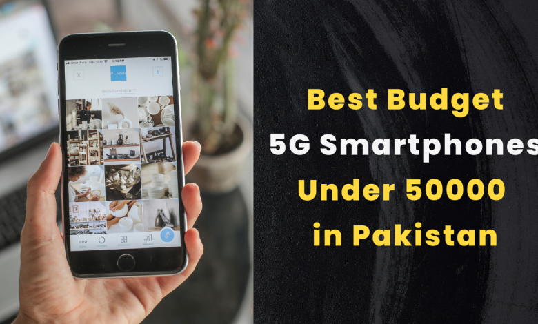 best budget smartphon in pakistan