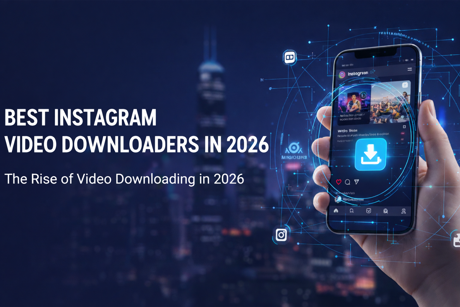 Best Instagram Video Downloaders in 2026