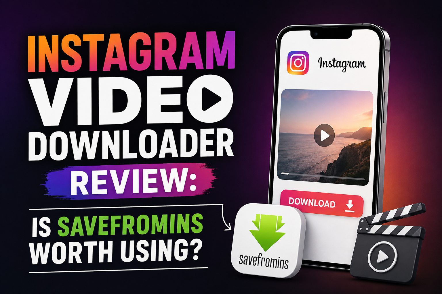 Instagram Video Downloader Review: Is SaveFromIns Worth Using?